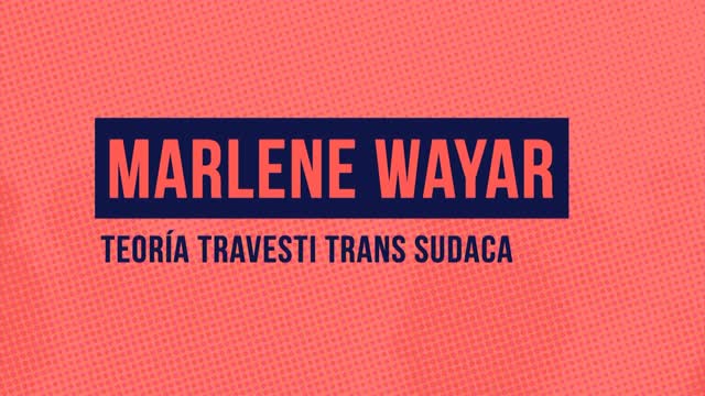 Marlene Wayar - Teoría Travesti Trans Sudaca