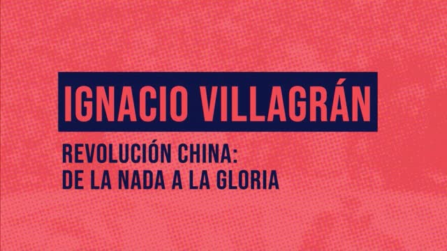 Ignacio Villagrán - Revolución China: de la nada a la gloria